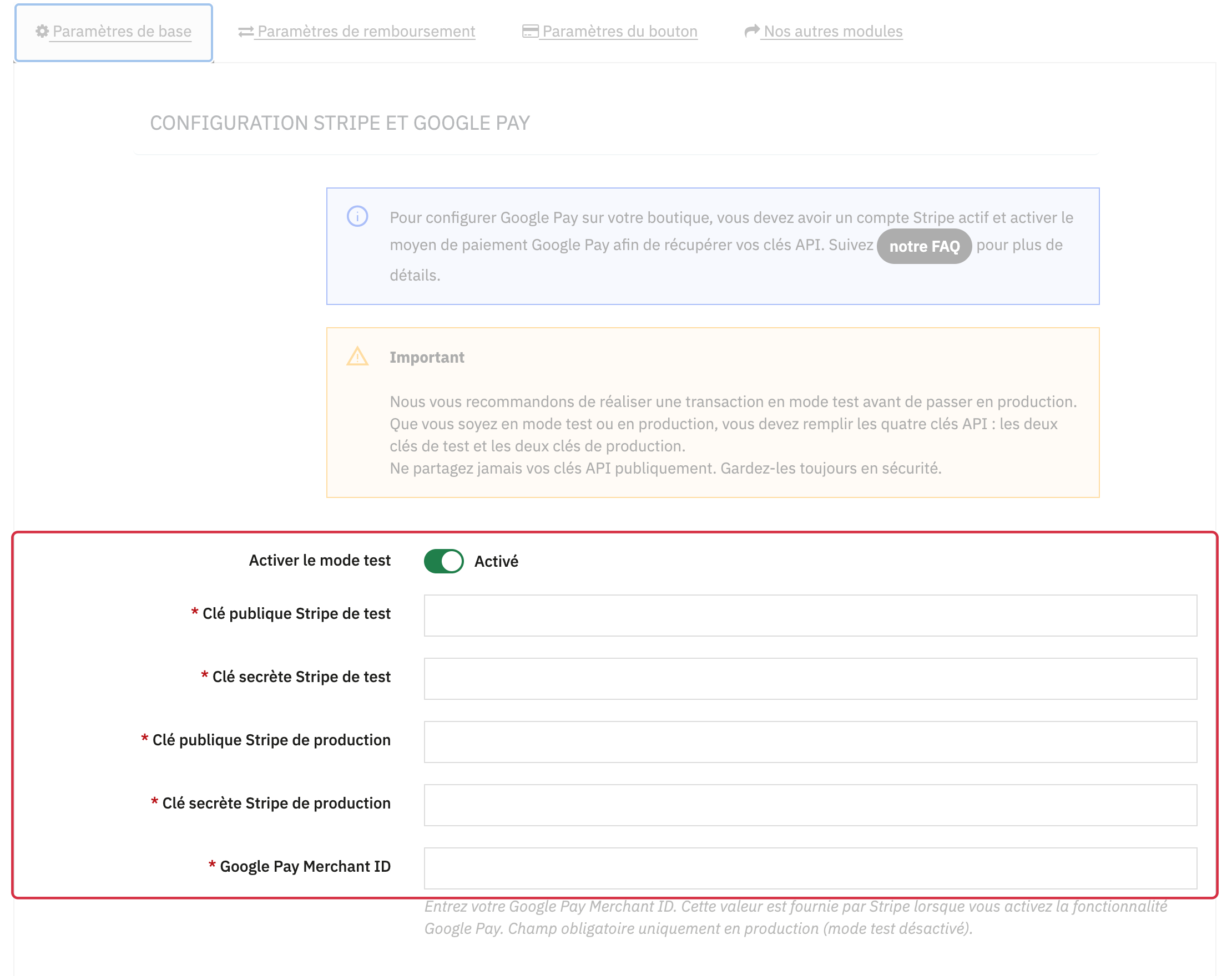 Configuration de base Google Pay : mode test activ&eacute;, quatre champs de cl&eacute;s Stripe et champ Merchant ID distinct.